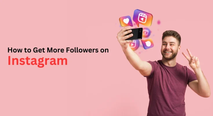 how to increase instagram followers