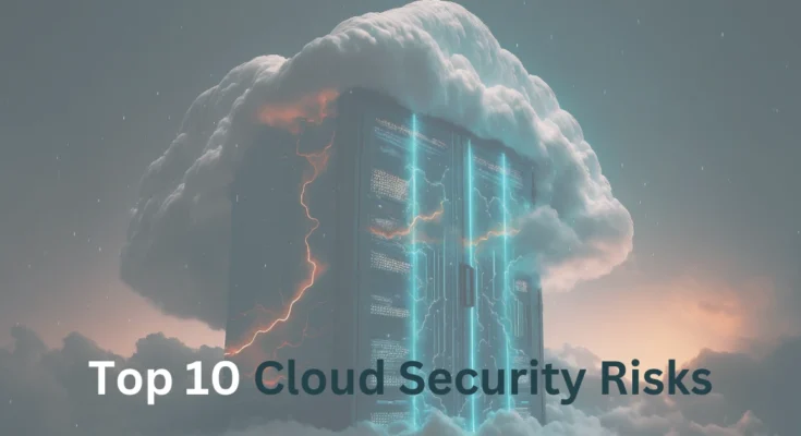 Top 10 Cloud Security Risks